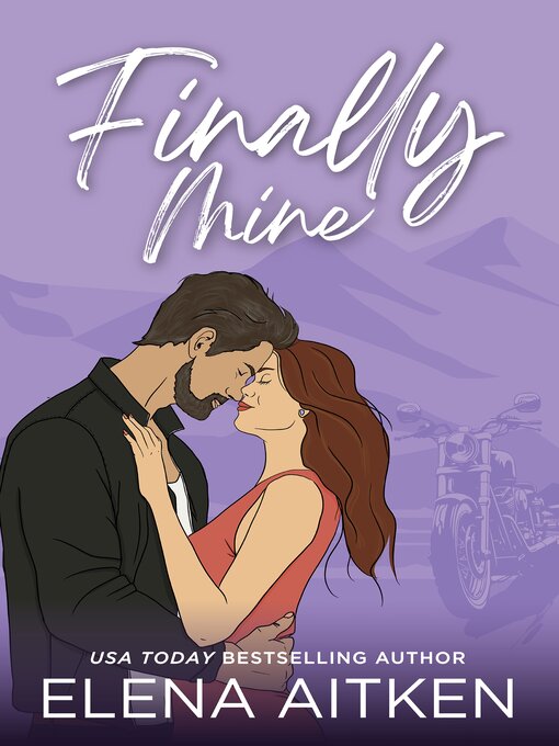 Title details for Finally Mine by Elena Aitken - Available